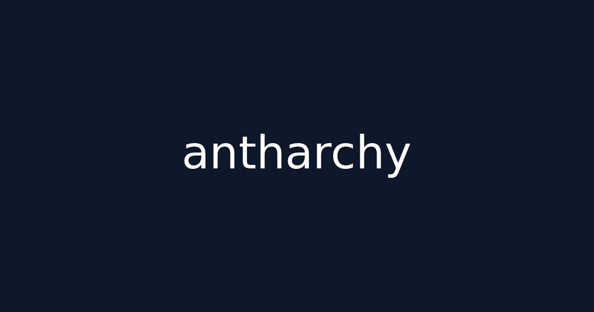 Antharchy